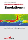 Cover: Praxiswissen Brandschutz - Simulationen - Feuertrutz