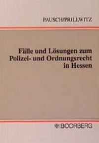 Abbildung von: Fälle und Lösungen zum Polizei- und Ordnungsrecht in Hessen - Boorberg