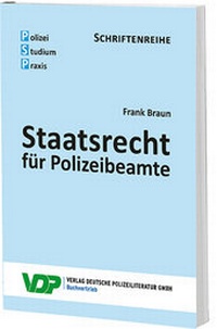 Abbildung von: Staatsrecht für Polizeibeamte - Deutsche Polizeiliteratur