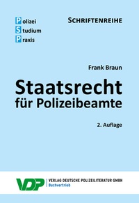 Abbildung von: Staatsrecht für Polizeibeamte - Deutsche Polizeiliteratur