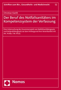 Abbildung von: Der Beruf des Notfallsanitäters im Kompetenzsystem der Verfassung - Nomos