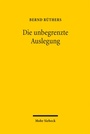 Cover: Die unbegrenzte Auslegung - Mohr Siebeck