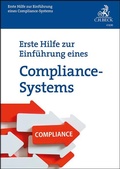 Cover: Erste Hilfe zur Einf&uuml;hrung eines Compliance-Systems - C.H.BECK