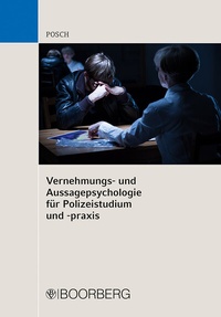 Abbildung von: Vernehmungs- und Aussagepsychologie für Polizeistudium und -praxis - Boorberg