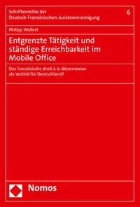 Abbildung von: Entgrenzte Tätigkeit und ständige Erreichbarkeit im Mobile Office - Nomos