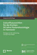 Bild: Zukunftsaussichten f&uuml;r die Kirchen: 50 Jahre Pastoralsoziologie in Hannover - Nomos