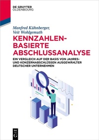 Abbildung von: Kennzahlenbasierte Abschlussanalyse - De Gruyter Oldenbourg