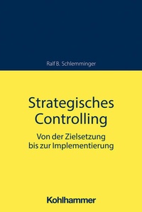 Enlarge image Cover: Strategisches Controlling - Kohlhammer