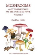 Cover: Mushrooms and Toadstools of Britain & Europe Volume 2 - Geoffrey Kibby