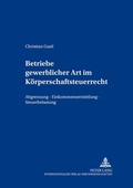 Cover: Betriebe gewerblicher Art im K&ouml;rperschaftsteuerrecht - Peter Lang Verlag