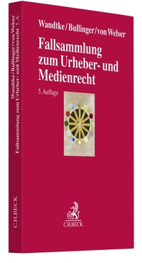 Abbildung von: Fallsammlung zum Urheber- und Medienrecht - C.H.BECK
