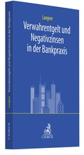Cover: Verwahrentgelt und Negativzinsen in der Bankpraxis - C.H.BECK