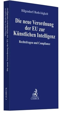 Abbildung von: Die neue Verordnung der EU zur Künstlichen Intelligenz - C.H.BECK