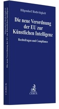 Cover: Die neue Verordnung der EU zur K&uuml;nstlichen Intelligenz - C.H.BECK