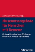 Cover: Museumsangebote f&uuml;r Menschen mit Demenz - Kohlhammer