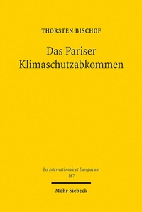 Abbildung von: Das Pariser Klimaschutzabkommen - Mohr Siebeck