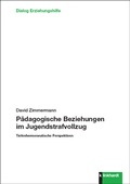 Cover: P&auml;dagogische Beziehungen im Jugendstrafvollzug - Verlag Julius Klinkhardt