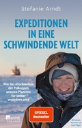 Cover: Expeditionen in eine schwindende Welt - Rowohlt