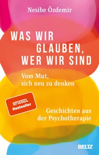 Abbildung von: Was wir glauben, wer wir sind - Beltz