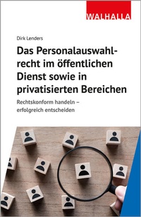 Abbildung von: Das Personalauswahlverfahren im öffentlichen Dienst sowie in privatisierten Bereichen - Walhalla