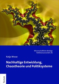 Abbildung von: Nachhaltige Entwicklung, Chaostheorie und Politiksysteme - Tectum Wissenschaftsverlag