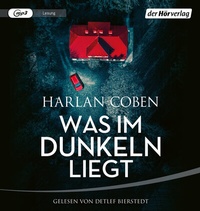 Abbildung von: Was im Dunkeln liegt - Der Hörverlag