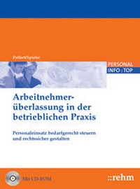 Abbildung von: Die Arbeitnehmerüberlassung in der betrieblichen Praxis - Rehm