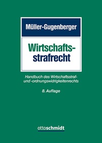 Abbildung von: Wirtschaftsstrafrecht - Otto Schmidt Verlag