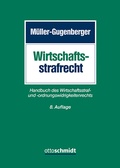 Abbildung von: Wirtschaftsstrafrecht - Otto Schmidt Verlag