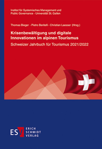 Abbildung von: Krisenbewältigung und digitale Innovationen im alpinen Tourismus - Erich Schmidt Verlag