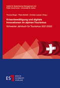 Cover: Krisenbew&auml;ltigung und digitale Innovationen im alpinen Tourismus - Erich Schmidt Verlag