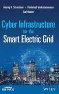 Cover: Cyber Infrastructure for the Smart Electric Grid - Wiley-Blackwell
