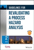 Cover: Guidelines for Revalidating a Process Hazard Analysis, Second Edition - Wiley-Blackwell