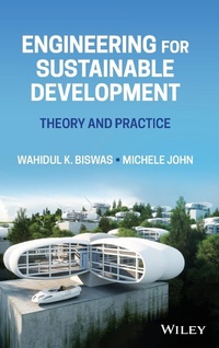 Enlarge image Cover: Engineering for Sustainable Development: Theory an d Practice - Wiley-Blackwell