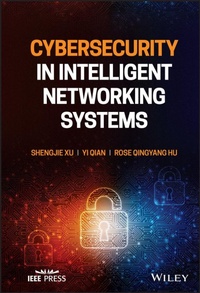 Enlarge image Cover: Cybersecurity in Intelligent Networking Systems - Wiley-Blackwell