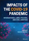 Cover: Impacts of the Covid-19 Pandemic: International La ws, Policies, and Civil Liberties - Wiley-Blackwell