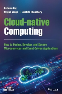 Abbildung von: Cloud-native Computing: How to Design, Develop, an d Secure Microservices and Event-Driven Applicatio ns - Wiley-Blackwell