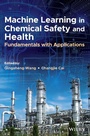 Cover: Machine Learning in Chemical Safety and Health: Fu ndamentals with Applications - Wiley-Blackwell