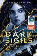 Cover: Dark Sigils - Was die Magie verlangt - Fischer KJB