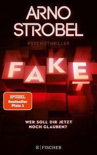 Abbildung von: Fake - Wer soll dir jetzt noch glauben? - S. Fischer