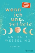 Cover: Wenn ich uns verliere (Light in the Dark 1) - Forever