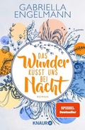 Cover: Das Wunder k&uuml;sst uns bei Nacht - Knaur