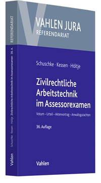 Abbildung von: Zivilrechtliche Arbeitstechnik im Assessorexamen - Vahlen