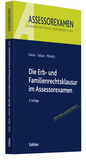 Cover: Die Erb- und Familienrechtsklausur im Assessorexamen - Vahlen
