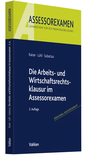 Bild: Die Arbeits- und Wirtschaftsrechtsklausur im Assessorexamen - Vahlen