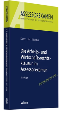 Bild vergrößern Bild: Die Arbeits- und Wirtschaftsrechtsklausur im Assessorexamen - Vahlen