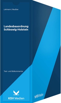 Abbildung von: Landesbauordnung Schleswig-Holstein - Kommunal- und Schul-Verlag