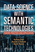 Cover: Data Science with Semantic Technologies: Theory, P ractice and Application - Wiley