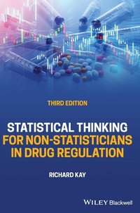 Enlarge image Cover: Statistical Thinking for Non-Statisticians in Drug Regulation, 3rd Edition - Wiley-Blackwell