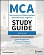 Cover: MCA Microsoft Certified Associate Azure Security E ngineer Study Guide: Exam AZ-500 - Sybex Inc.,U.S.